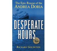 Desperate Hours: The Epic Rescue of the Andrea Doria – Wiley-VCH