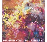 Desperate Journalist By Desperate Journalist (2015-02-02)