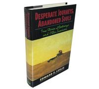 Desperate Journeys, Abandoned Souls: True Stories of Castaways and Other Survivors