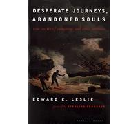 Desperate Journeys Pb 98: True Stories of Castaways and Other Survivors