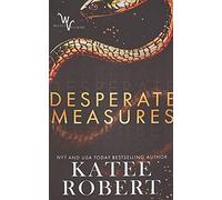 Desperate Measures: 1 (Wicked Villains)