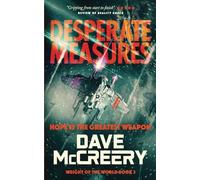 Desperate Measures: 3 (Weight of the World)