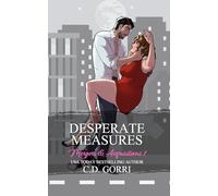 Desperate Measures: Alternate Character Art Edition (Mergers & Acquisitions Character Art Special Editions)