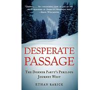 Ethan Rarick Desperate Passage (Hardback)