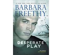 Desperate Play: Volume 3 (Off the Grid: FBI Series)