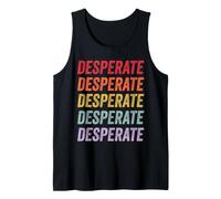 Desperate Tank Top