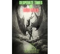 Desperate Times in Eden Falls