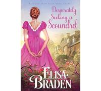 Desperately Seeking a Scoundrel: Volume 3 (Rescued from Ruin)