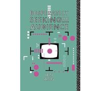 Desperately Seeking the Audience