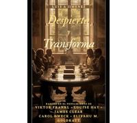 Desperta y Transforma: Claves de los grandes maestros del desarrollo personal