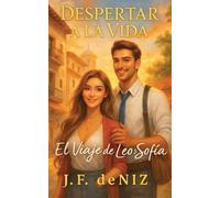 Despertar a La Vida: El Viaje de Leo y Sofía