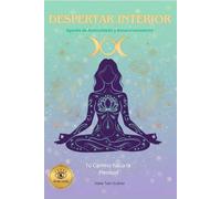 Despertar interior: Agenda de Autocuidado y Autoconocimiento. Tu Camino hacia la Plenitud