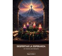 Despertar la Esperanza: Un Camino de Adviento