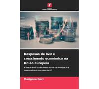 Despesas de I&D e crescimento económico na União Europeia: A relação entre o crescimento do PIB e a investigação e desenvolvimento nos países da UE