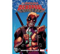 Despicable Deadpool Vol. 1 by Duggan & Gerry