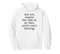 Despite The Look On My Face You're Still Talking Introvert Pullover Hoodie