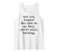 Despite The Look On My Face You're Still Talking Introvert Tank Top