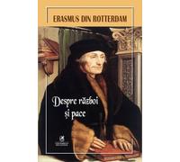 Despre razboi si pace - Erasmus din Rotterdam, Traduceri, Editie in limba romana