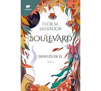 DESPUES DE EL. BOULEVARD 2: Después de él (edición revisada por la autora) (Wattpad)