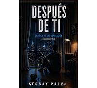 Después de Ti: Crónica de una Separación