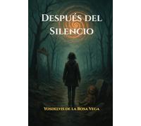 Después del Silencio: Cuando recordar es peligroso, el silencio puede ser la única salvación.