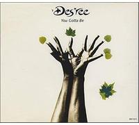 Desree - Desree - You Gotta Be