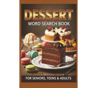 Dessert Word Search Puzzle Book: Word Searches with Easy to Read Print about Dessert, Sweet, Pastry and More | 6x9 inches, 110 pages | 50+ Puzzles … Gift for Vacations, Holidays and Free Times