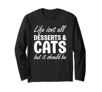 Desserts and Cats for Cat Mom Long Sleeve T-Shirt