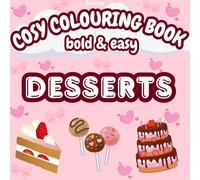 Desserts: Cosy Colouring Book: Bold & Easy Colouring (Cosy Colouring Books)