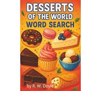 Desserts of the World: Word Search (Puzzle Books by R. W. Doyle)
