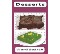 Desserts word search 55 puzzles 495 words: Relaxing, interesting food related word search