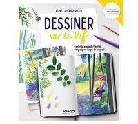 Dessiner sur le vif: Capter la magie de l'instant en quelques coups de crayon !