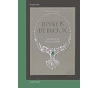 Dessins de bijoux: Les secrets de la création