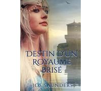 Destin d'un Royaume Brisé