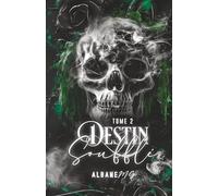 Destin Soufflé (Série Destin)