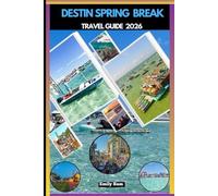 DESTIN SPRING BREAK TRAVEL GUIDE 2026