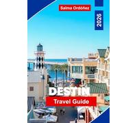 Destin Travel Guide 2026: Explore White Sand Beaches, Emerald Coast Waters, Water Activities, Local Seafood, and Practical Tips for Your Florida Getaway