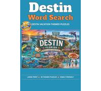 Destin Word Search Puzzle Book: 50 Large Print Puzzles Featuring Destin, Florida Attractions, Activities & Vacation Fun | Large Print, Easy-to-Read | 6x9 inches | 112 Pages | Great Gift for Travelers