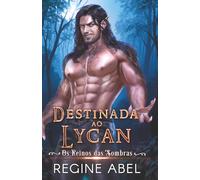 Destinada Ao Lycan (Os Reinos das Sombras)