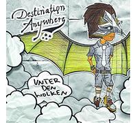DESTINATION ANYWHERE - UNTER DEN WOLKEN - CD - G11501z