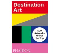 Destination Art 500 Artworks Worth the Trip