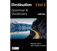 Destination C1 & C2 Grammar and Vocabulary. Student's Book with Key