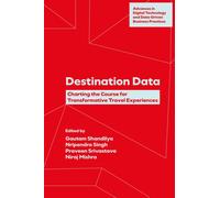 Destination Data : Charting the Course for Transformative Travel Experiences
