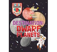 Destination Dwarf Planets