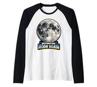 Destination Moon Again Raglan Baseball Tee