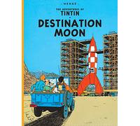 Destination Moon: (The Adventures of Tintin)
