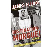 Destination: Morgue!: L.A. Tales