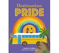 Destination Pride: A Little Book for the Best LGBTQ Vacations (Destination series)