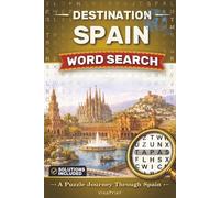 Destination Spain Word Search: A Puzzle Journey Through Spain | Travel Size Edition (Destination Word Search Series)
