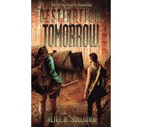 Destination: Tomorrow: An Aftermath Novella, Book 1 of 2 in DESTINATION